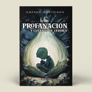 Profanación y cuentos de cebolla, Edición Impresa